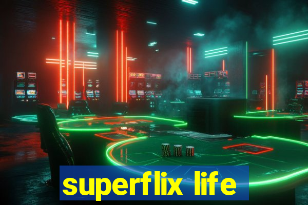 superflix life